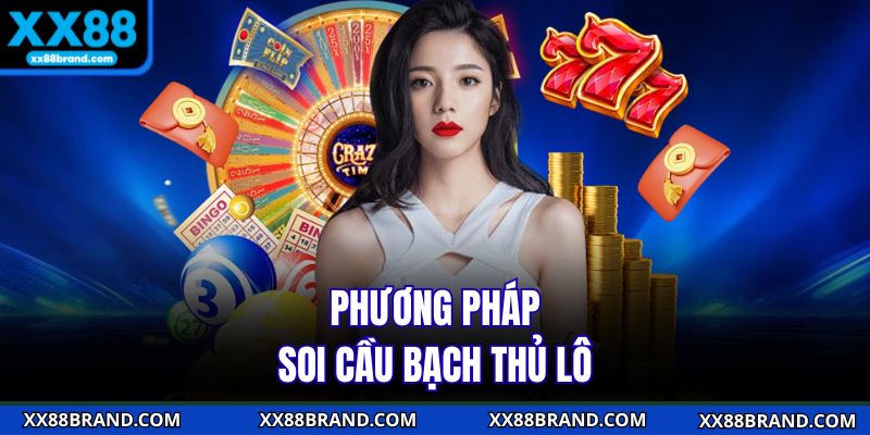 Phương pháp soi cầu bạch thủ lô